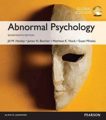 Abnormal Psychology, Global Edition -- MyLab Psychology with Pearson eText - James Butcher, Jill Hooley, Susan Mineka, Matthew Nock