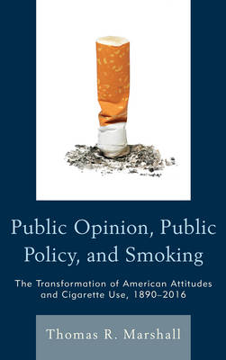 Public Opinion, Public Policy, and Smoking - Thomas R. Marshall