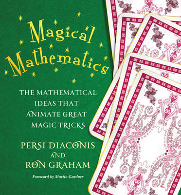 Magical Mathematics - Persi Diaconis, Ron Graham