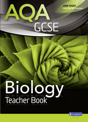 AQA GCSE Biology Teacher Book - Nigel English