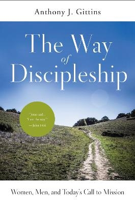 The Way of Discipleship - Anthony J. Gittins