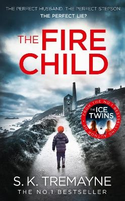 The Fire Child - S. K. Tremayne