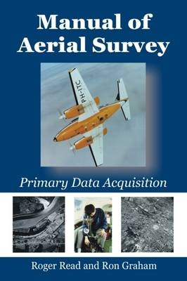 Manual of Aerial Survey - Roger Read, Ron Graham