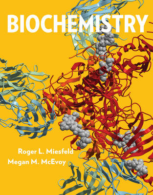 Biochemistry - Roger L Miesfeld, Megan M McEvoy