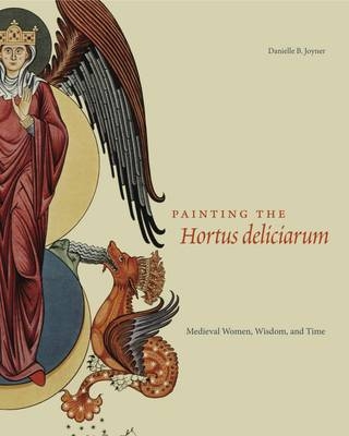 Painting the Hortus deliciarum - Danielle B. Joyner