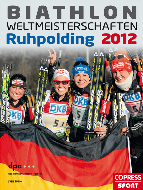 Biathlon-Weltmeisterschaften Ruhpolding 2012 - Sven Simon, dpa Deutsche Presse-Agentur