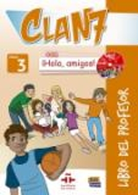 Clan 7 con Hola Amigos 3 : Tutor Book - Equipo Edinumen