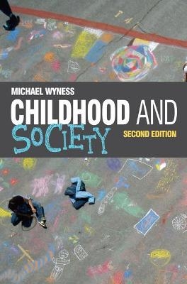 Childhood and Society - Michael Wyness