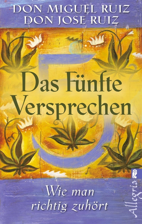 Das fünfte Versprechen - Don Miguel Ruiz