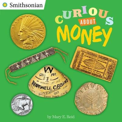 Curious About Money - Mary E. Reid