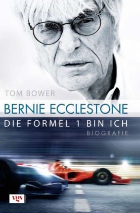 Bernie Ecclestone - Tom Bower