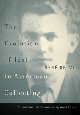 The Evolution of Taste in American Collecting - René Brimo