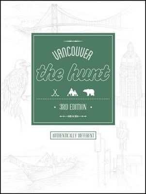 The Hunt Vancouver - Adrian Harris, Jeremy Inglett,  Gatehouse Publishing