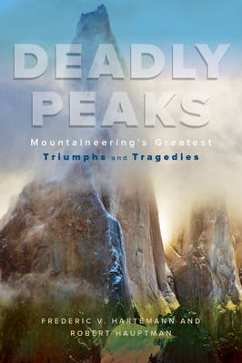 Deadly Peaks - Robert Hauptman, Frederic V. Hartemann