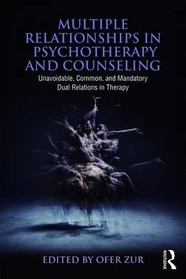 Multiple Relationships in Psychotherapy and Counseling - 