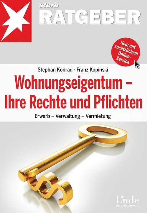 Wohnungseigentum - Ihre Rechte und Pflichten - Stephan Konrad, Franz Kopinski