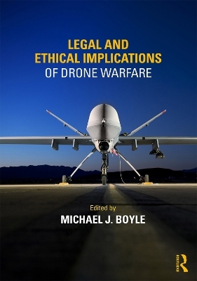 Legal and Ethical Implications of Drone Warfare - 