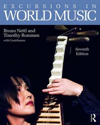Excursions in World Music - Bruno Nettl
