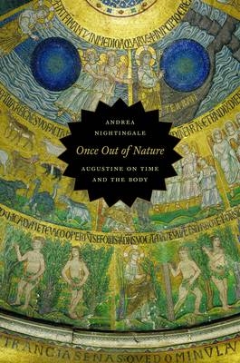 Once Out of Nature - Andrea Nightingale