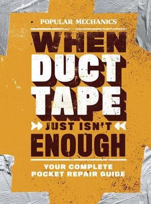 Popular Mechanics When Duct Tape Just Isn't Enough - 