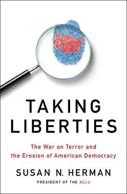 Taking Liberties - Susan N. Herman