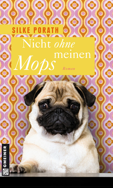 Nicht ohne meinen Mops - Silke Porath