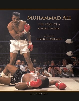 Muhammad Ali: The Story of a Boxing Legend - Alan Goldstein