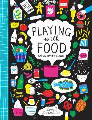 Playing with Food - Louise Lockhart