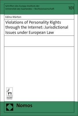 Violations of Personality Rights through the Internet - Edina Márton