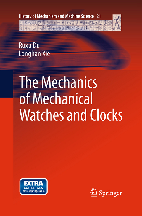 The Mechanics of Mechanical Watches and Clocks - Ruxu Du, Longhan Xie