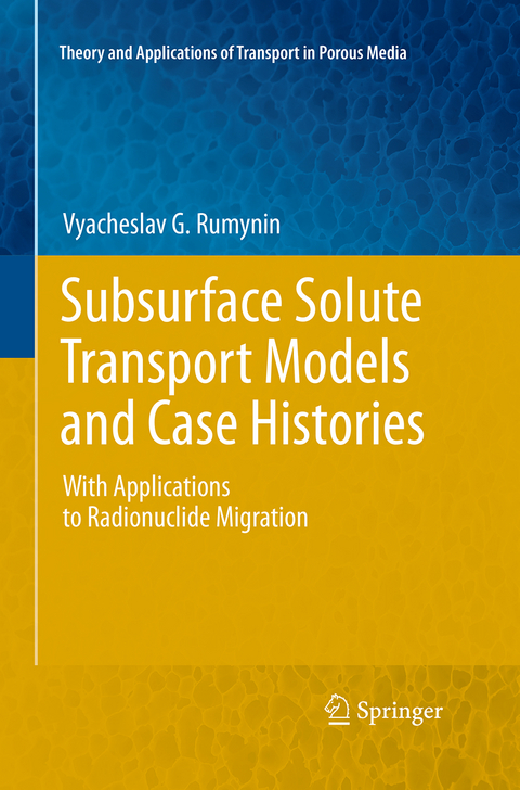 Subsurface Solute Transport Models and Case Histories - Vyacheslav G. Rumynin