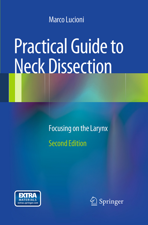 Practical Guide to Neck Dissection - Marco Lucioni