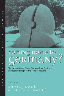 Coming Home to Germany? - David Rock; Stefan Wolff