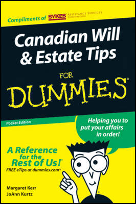 Custom Canadian Will and Estate Tips for Dummies (Sykes Edition) - Margaret Kerr, Joann Kurtz