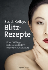 Scott Kelbys Blitz-Rezepte -  Scott Kelby