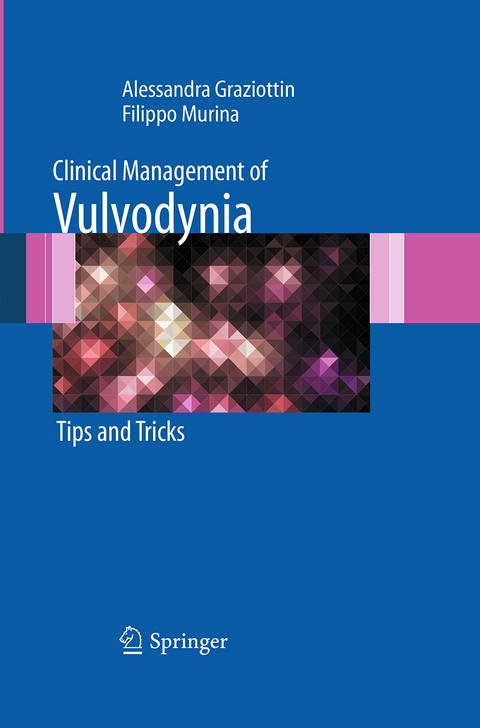 Clinical Management of Vulvodynia - Alessandra Graziottin, Filippo Murina