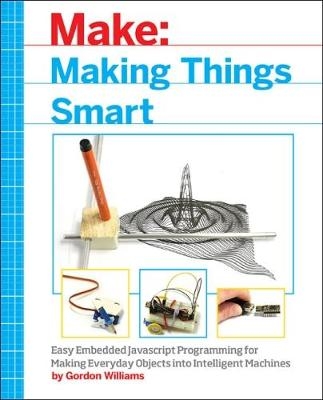Making Things Smart - Gordon F. Williams