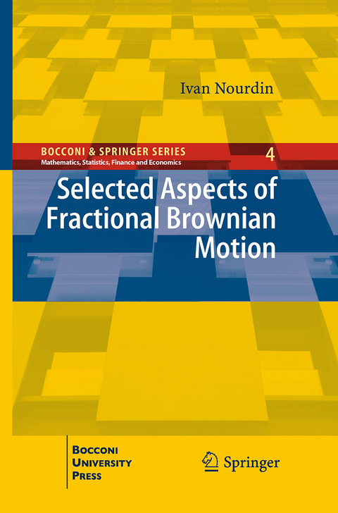 Selected Aspects of Fractional Brownian Motion - Ivan Nourdin