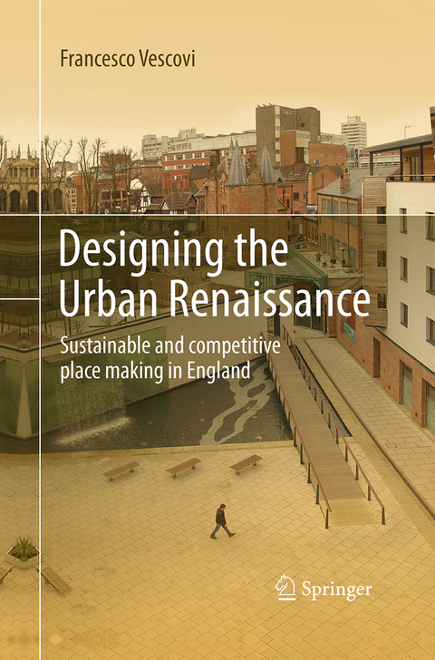 Designing the Urban Renaissance - Francesco Vescovi