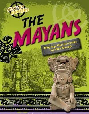 The Mayas - Louise Spilsbury