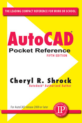 AutoCAD Pocket Reference - Cheryl R. Shrock
