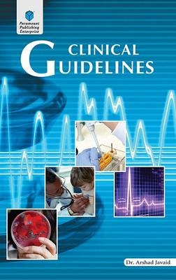 Clinical Guidelines - Arshad Javaid