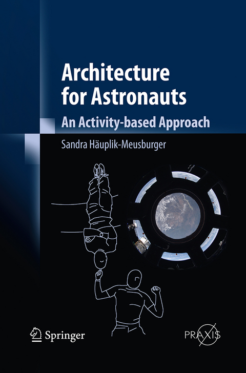 Architecture for Astronauts - Sandra Häuplik-Meusburger