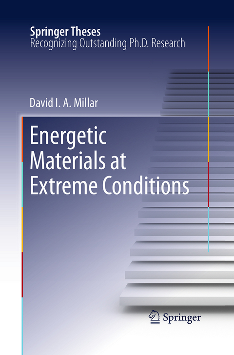 Energetic Materials at Extreme Conditions - David I.A. Millar