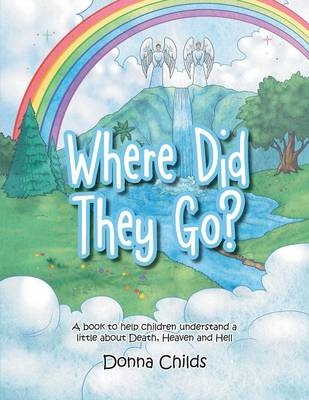 Where Did They Go? - Donna Childs