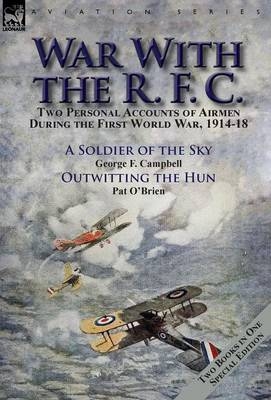 War With the R. F. C. - George F Campbell, Pat O'Brien