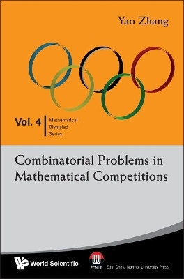 Combinatorial Problems In Mathematical Competitions - Yao Zhang