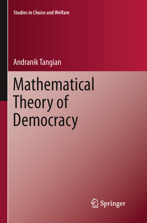 Mathematical Theory of Democracy - Andranik Tangian