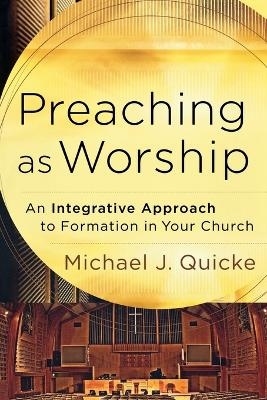 Preaching as Worship - M Quicke