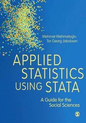 Applied Statistics Using Stata - Mehmet Mehmetoglu, Tor Georg Jakobsen